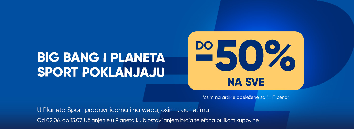 BIG BANG I PLANETA SPORT POKLANJAJU POPUST