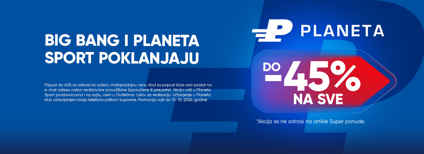 BIG BANG I PLANETA SPORT POKLANJAJU POPUST
