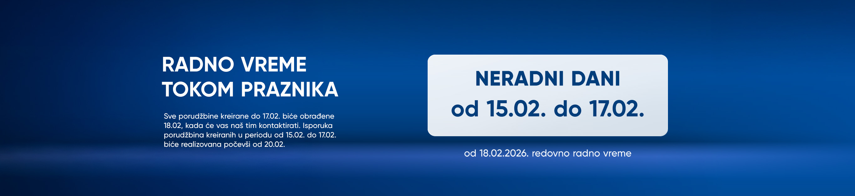 RADNO VREME TOKOM PRAZNIKA SRETENJE