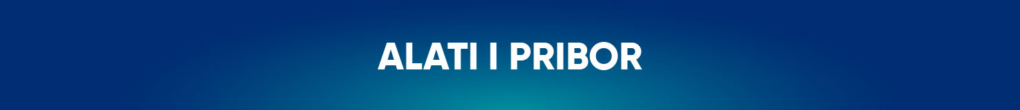 ALATI I PRIBOR ALATI I PRIBOR