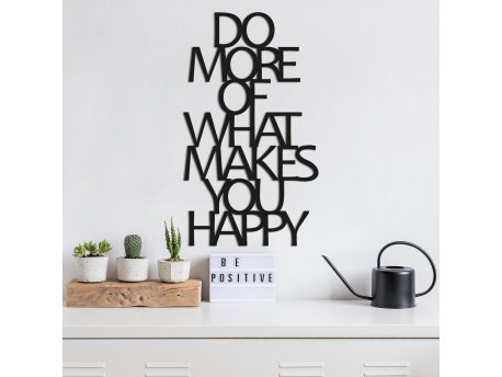 WALLXPERT Zidna dekoracija Do More Of What Makes You Happy 1
