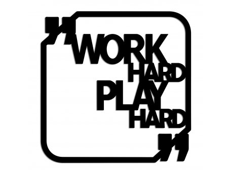 WALLXPERT Zidna dekoracija Work Hard Play Hard