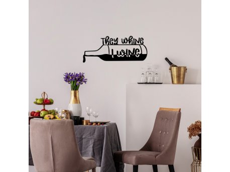 WALLXPERT Zidna dekoracija They Whine I Wine