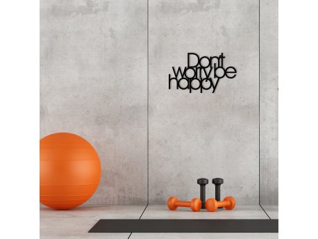 WALLXPERT Zidna dekoracija Dont Worry Be Happy