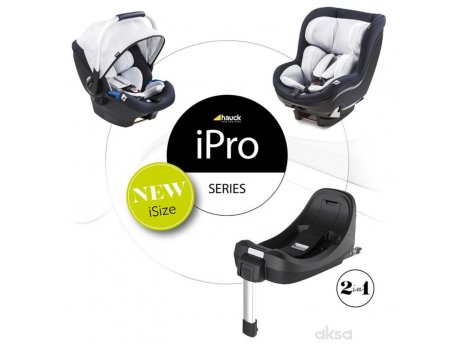 Hauck A-s (40-105cm)+baza iPro Kids, Lunar