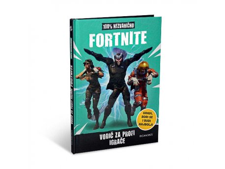 EGMONT FORTNITE VODIČ ZA PROFI IGRAČE