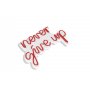 WALLXPERT Dekorativna rasveta Never Give Up Red - slika 4