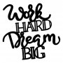 WALLXPERT Zidna dekoracija Work Hard Dream Big 1 - slika 1
