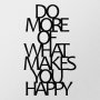 WALLXPERT Zidna dekoracija Do More Of What Makes You Happy Metal Decor - slika 4
