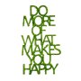 WALLXPERT Zidna dekoracija Do More Of What Makes You Happy 11 - slika 1