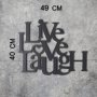 WALLXPERT Zidna dekoracija Live Love Laugh - slika 4