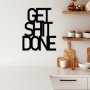 WALLXPERT Zidna dekoracija Get Shit Done 15 - slika 3