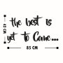 WALLXPERT Zidna dekoracija The Best is Yet To Come - slika 4