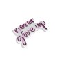 WALLXPERT Dekorativna plastična LED rasveta Never Give Up Pink - slika 1