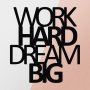 WALLXPERT Zidna dekoracija Work Hard Dream Bıg Metal Decor - slika 5