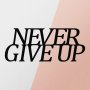 WALLXPERT Zidna dekoracija Never Gıve Up Metal Decor - slika 5