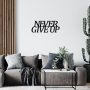 WALLXPERT Zidna dekoracija Never Gıve Up Metal Decor - slika 1