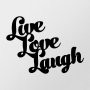 WALLXPERT Zidna dekoracija Lıve Love Laugh Metal Decor - slika 4