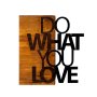 WALLXPERT Dekorativni drveni zidni dodatak Do What You Love - slika 2