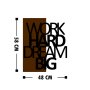 WALLXPERT Dekorativni drveni zidni dodatak Work Hard Dream Big - slika 3