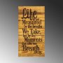 WALLXPERT Dekorativni drveni zidni dodatak Life Is Not Measured By - slika 5